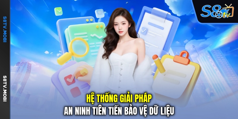 Hệ thống giải pháp an ninh tiên tiến bảo vệ dữ liệu 